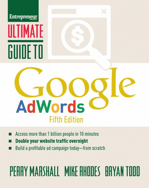 Ultimate Guide to Google Adwords, 5th Edition
