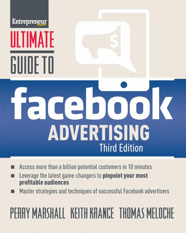 Ultimate Guide to Facebook Advertising, 3rd Edition